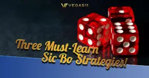 Three Must-Learn Sic Bo Strategies