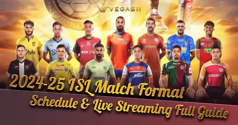 2024-25 ISL Match Format, Schedule & Live Streaming Full Guide