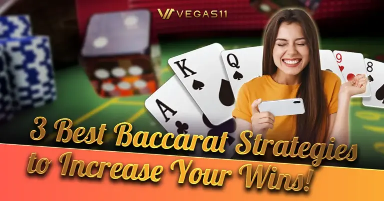 3 Best Baccarat Strategies to Increase Your Wins!