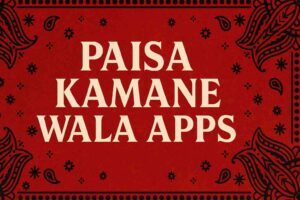 paisa kamane wala apps